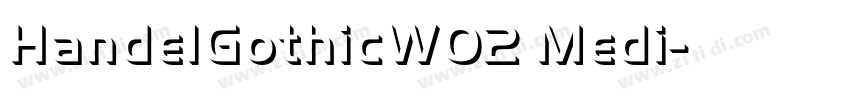 HandelGothicW02 Medi字体转换